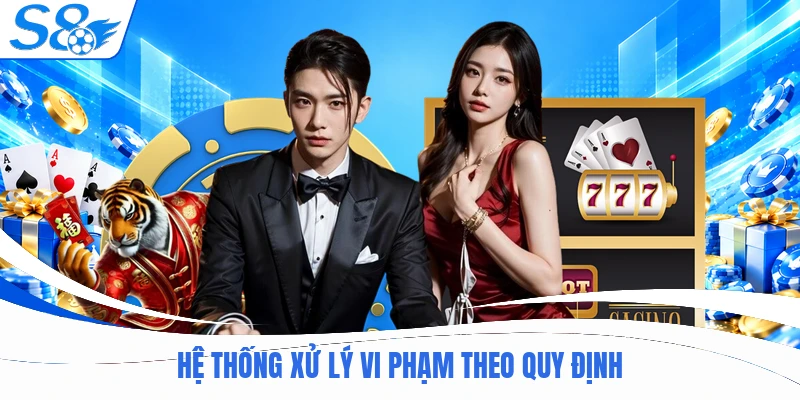 Hệ thống xử lý vi phạm theo quy định