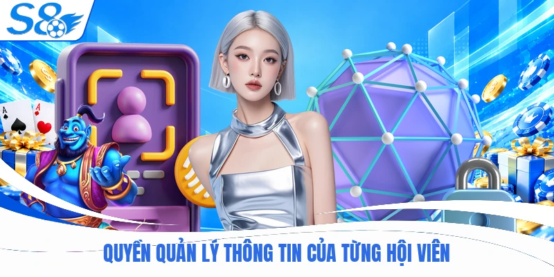 Quyền quản lý thông tin của từng hội viên